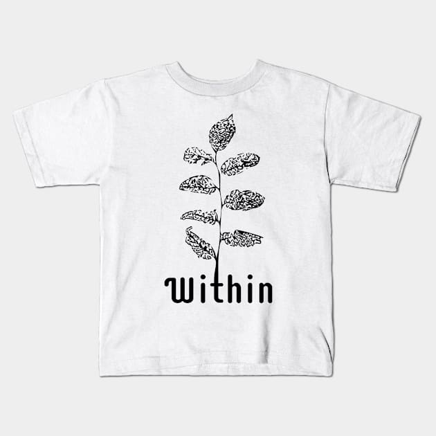 Within - Stylish Alternative Typographic Design Kids T-Shirt by Davey's Designs